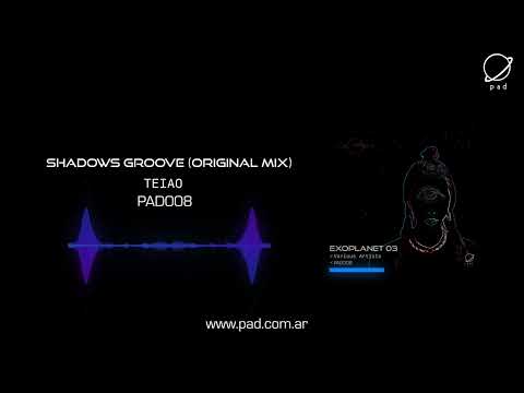 TEIAO - Shadows Groove (Original Mix) [PAD008]