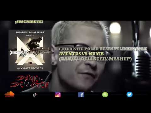 Futuristic Polar Bears vs Linkin Park - Aventus vs Numb (Daniel Dellsteiv Mashup)