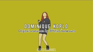 Download lagu DOMINIQUE KOPLO VERSION | TIKTOK VIRAL mp3
