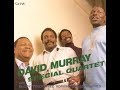 David Murray with Mccoy Tyner, Fred Hopkins & Elvin  Cousin Mary