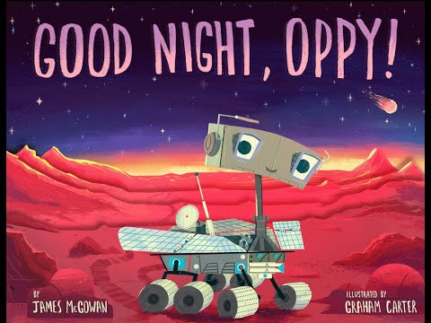 Good Night, Oppy! by James McGowen | Read by Grandmama