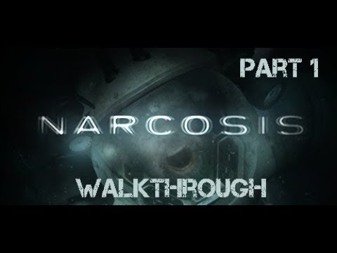 Narcosis - Walkthrough Part 1 (survival horror)