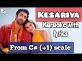 From C 1 Scale Kesariya Tera Ishq Karaoke With Lyrics Brahmastra Ranbir Kapoor Alia