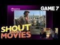 Shout About Movies Game 7