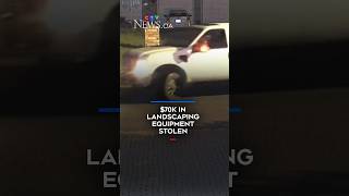 Thieves strip landscaper of $70K in gear