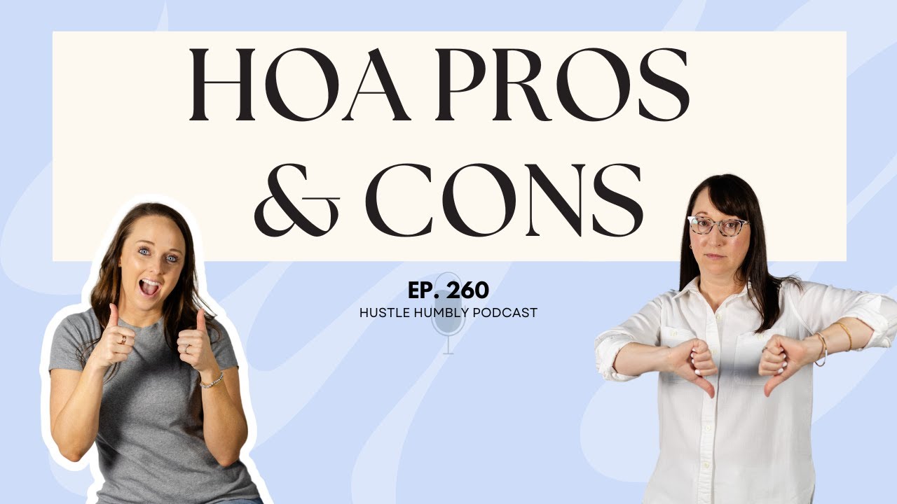 260: HOA Pros & Cons