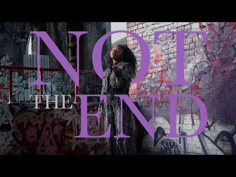 Not the End | Savanah (Official Video)