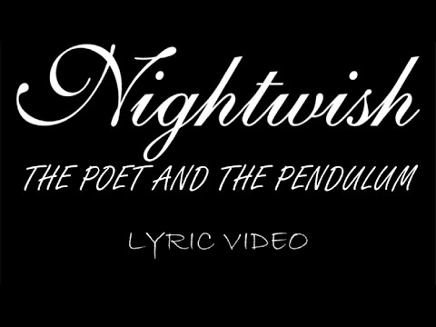 Nightwish - The Poet And The Pendulum - 2007 - Lyric Video