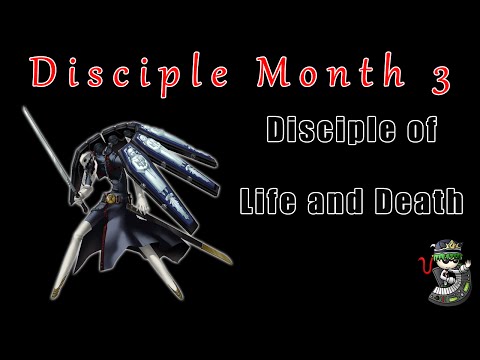 Disciple Month 3 - Disciple of Life and Death [Fighting of the Spirit, life/death-related themes]