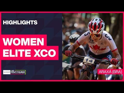 Велоспорт Araxá — Women Elite XCO Highlights | 2024 WHOOP UCI Mountain Bike World Cup