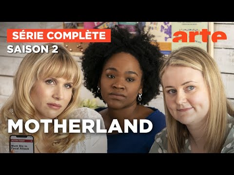 MOTHERLAND | Saison 2 | Intégrale | VOSTFR | ARTE Séries
