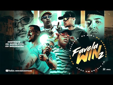 Dj Victor ''FAVELA WIN 2'' - MC GP, MC Kadu, MC Cebezinho e Salvador da Rima (Vídeoclipe Oficial)