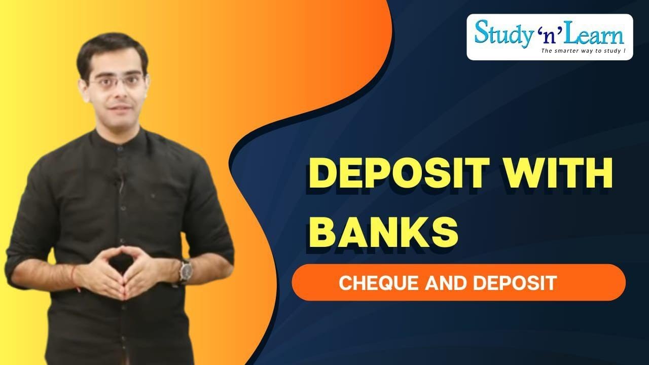 Economics - Deposit with banks | Types of Deposits