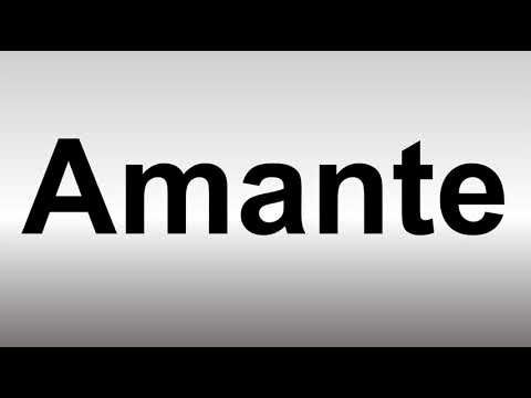 How to Pronounce Amante