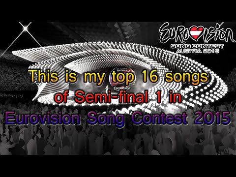 Eurovision 2015 - Semi-final 1 - My Top 16
