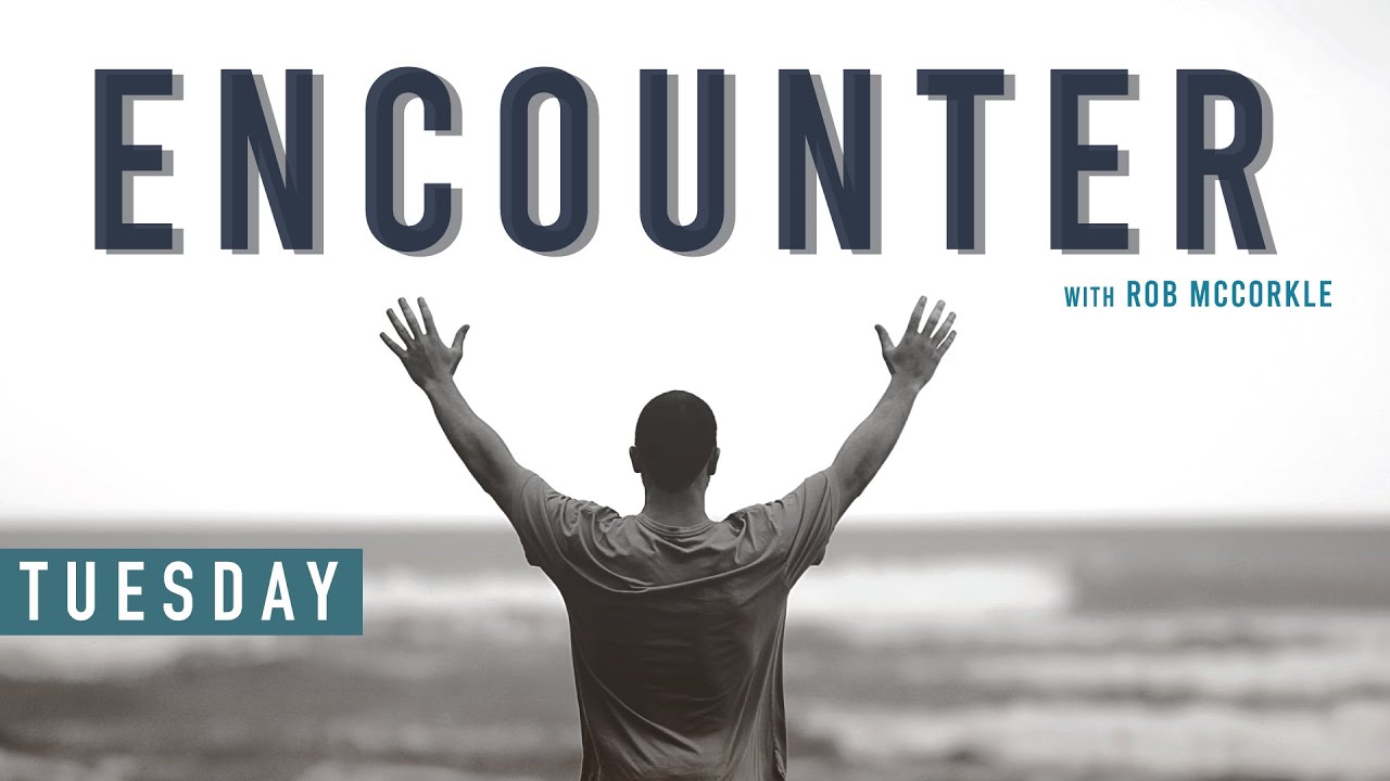 "Encounter" with Rob McCorkle | Tuesday 4