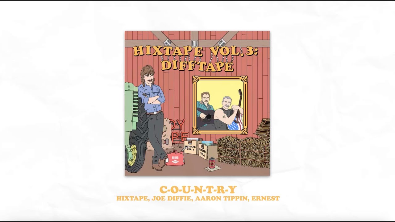 HIXTAPE & Joe Diffie - C-O-U-N-T-R-Y (feat. Aaron Tippin & ERNEST) (Lyric Video)
