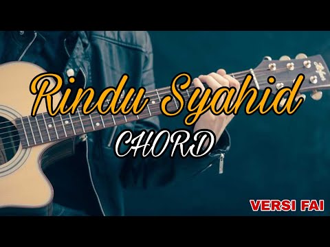 Rindu Syahid​ | Chord​ | Fai​ Version