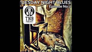 TUESDAY NIGHT BLUES, EPISODE 2