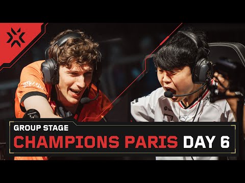 VALORANT Champions Paris — Group Stage — Day 6
