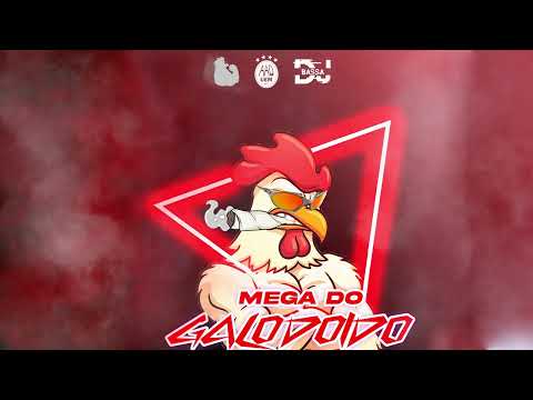 MEGA FUNK GALO DOIDO - DJ BASSA