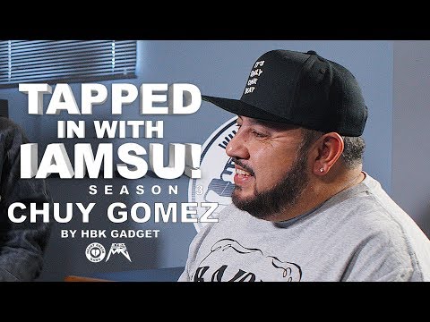 CHUY GOMEZ speaks on Bay Area music and how he got started "Tapped in With IAMSU!" Ep 11