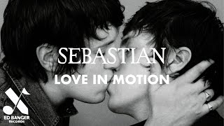 SebastiAn - Love In Motion (feat. Mayer Hawthorne)
