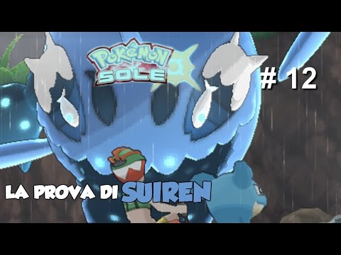 Let's Play Pokemon Sole - La Prova Di Suiren - Episodio 12
