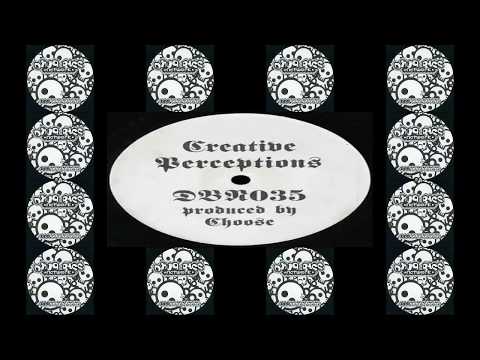 Drop Bass Network ‎DBN035   Choose ‎– Creative Perceptions   Hard Effort Reorganized