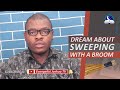 DREAM ABOUT SWEEPING WITH A BROOM - Find Out The Biblical Dream Meaning