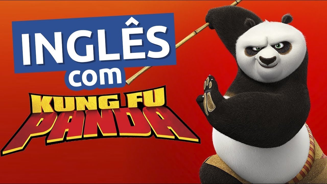 Semana Inglês com Filmes de Animação: KUNG FU PANDA - Aula 01