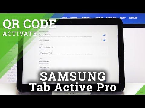 How to Scan QR Codes in SAMSUNG Galaxy Tab Active Pro – Activate QR Scanner