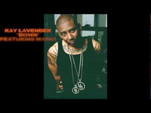 RAY LAVENDER "DOWN" REMIX FEATURING MAINO HOT SINGLE