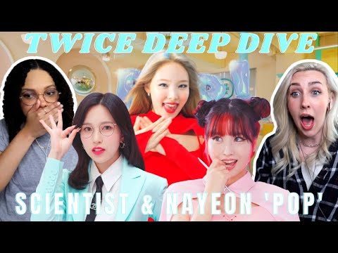 COUPLE GETS TO KNOW TWICE Pt. 8 | TWICE Scientist and Nayeon 'POP!' MVs