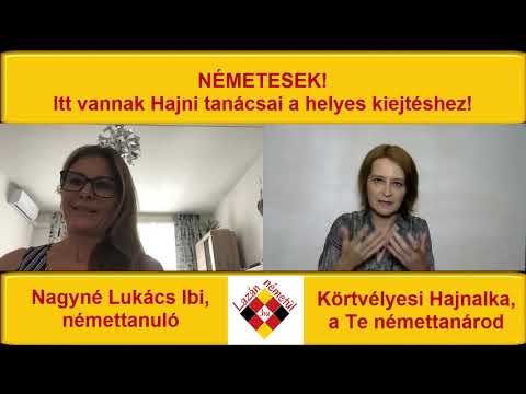 NÉMETESEK! Hajni tanácsai a helyes kiejtéshez!