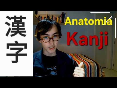 Coisas que eu Queria Saber Antes de Estudar KANJI 漢字- Anatomia de Kanji