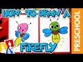 How To Draw A Firefly - Preschool