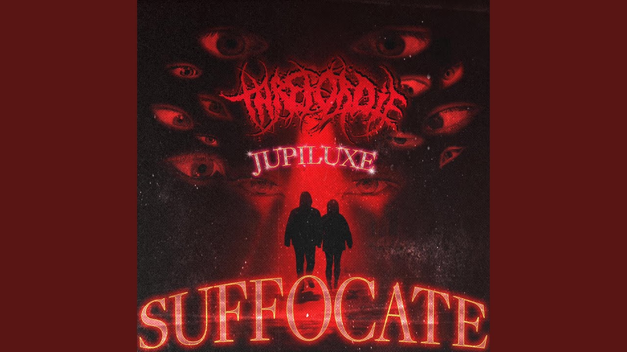 Cover for the song 'Suffocate' by artist(s) 'Three or Die, Jupiluxe'