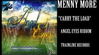 MENNY MORE-CARRY THE LOAD (TRAIN LINE) ANGEL EYES RIDDIM DEC 2012