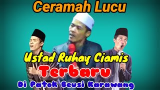 Download lagu Ceramah Terbaru Ustad Ruhay/Kh Ahmad Royani Albantani Di Patok Beusi Karawang  mp3