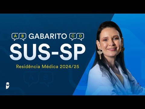 Gabarito SUS-SP Residência Médica Acesso Direto 2024/25 - Correção de Prova ao vivo