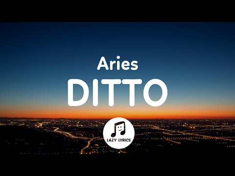 DITTO — Aries