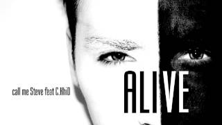 Video call me Steve feat. C.KhiD - Alive (Radio Edit)
