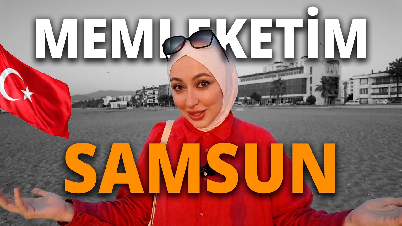 MEMLEKETİM SAMSUN’DAYIM