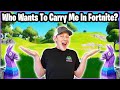 Who Wants To Carry Me On Fortnite?