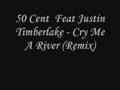 50 Cent Feat Justin Timberlake - Cry Me A River ...