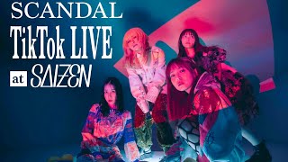 SCANDAL - Take Me Out @TikTok LIVE at SAIZEN