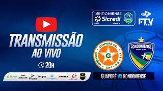GUAPORÉ FC x RONDONIENSE | RONDONIENSE SICREDI 2026 - 14ª RODADA | FTV FFER