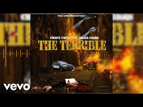Chapz Tapman - The Terrible (feat. Jabba Biggs) (Official Audio)