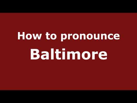 How to pronounce Baltimore